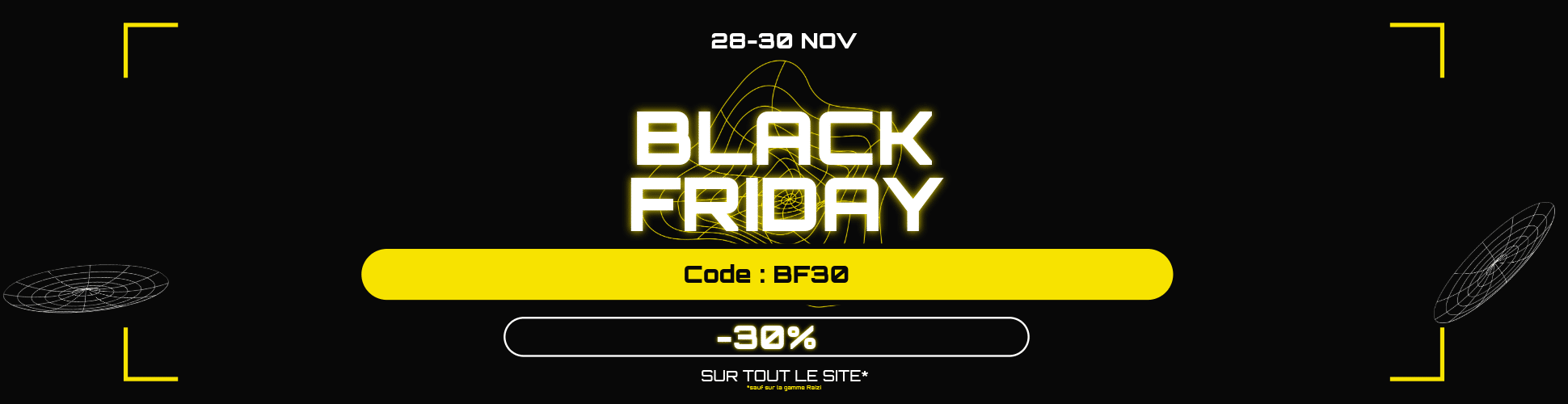 Black Friday 2025, profitez de -30% sur la boutique en ligne